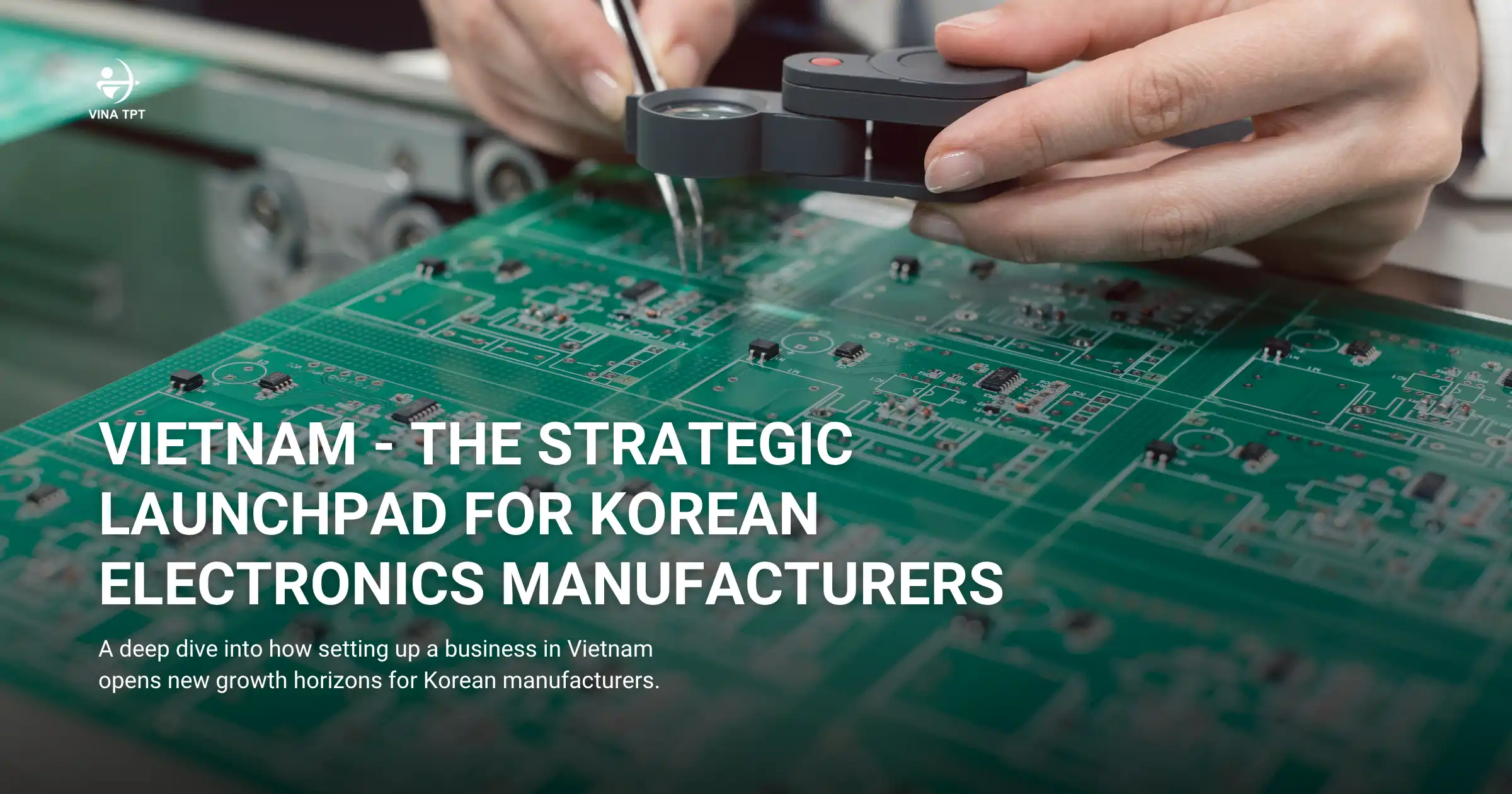 setting-up-electronics-business-in-Vietnam