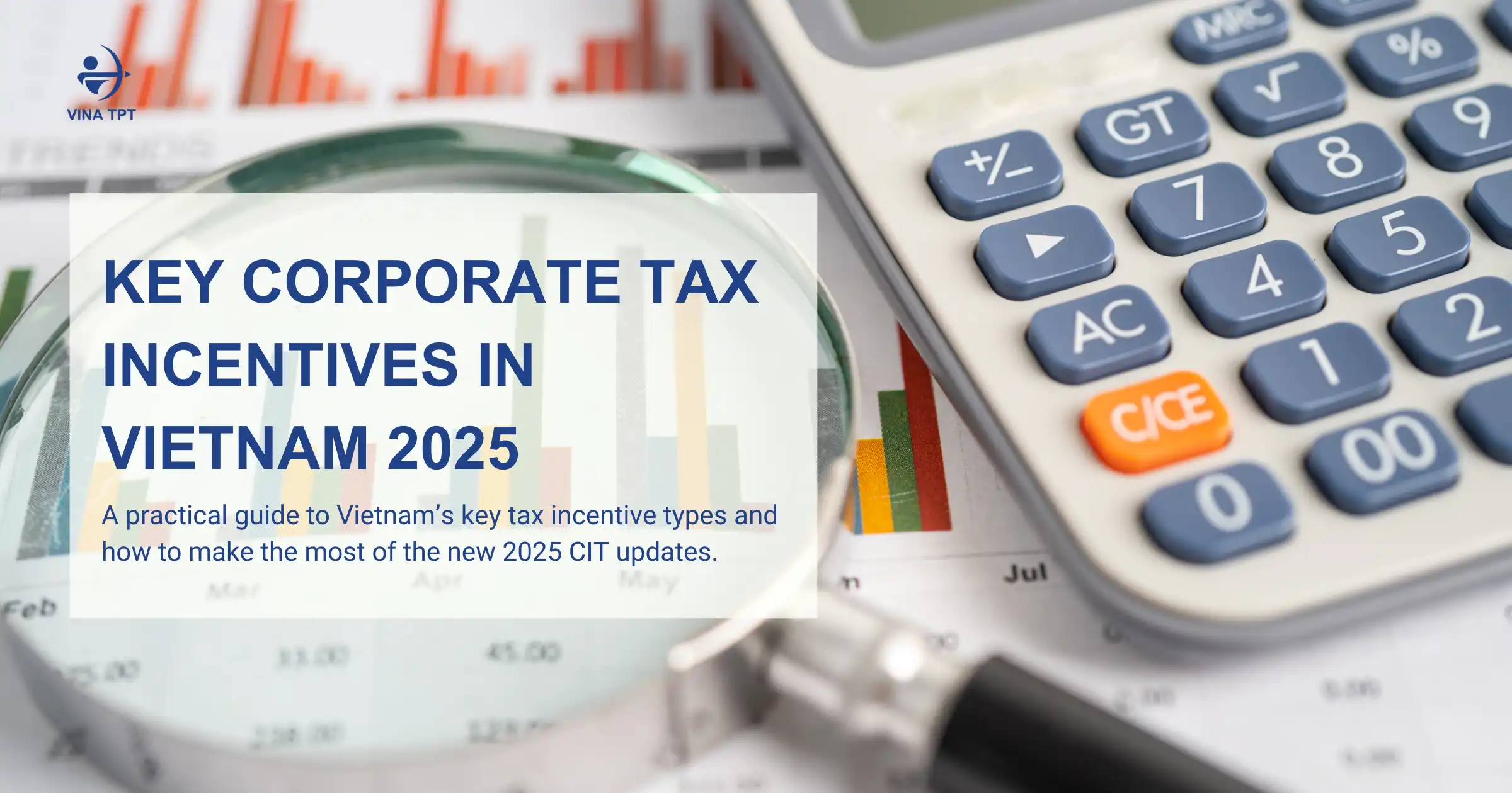 Key Corporate Tax Incentives in Vietnam 2025
