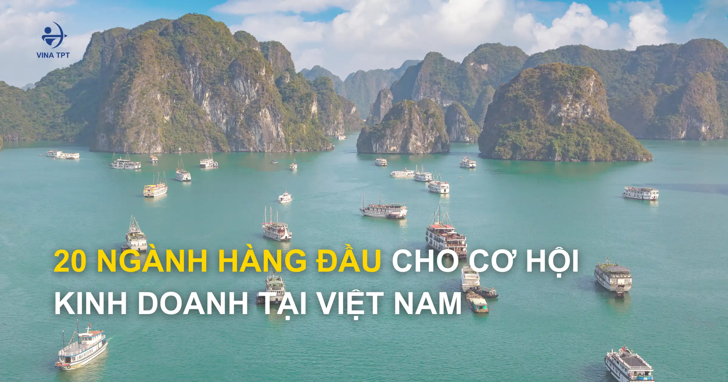 20 Ngành Hàng Đầu Cho Cơ Hội Kinh Doanh Tại Việt Nam (2)