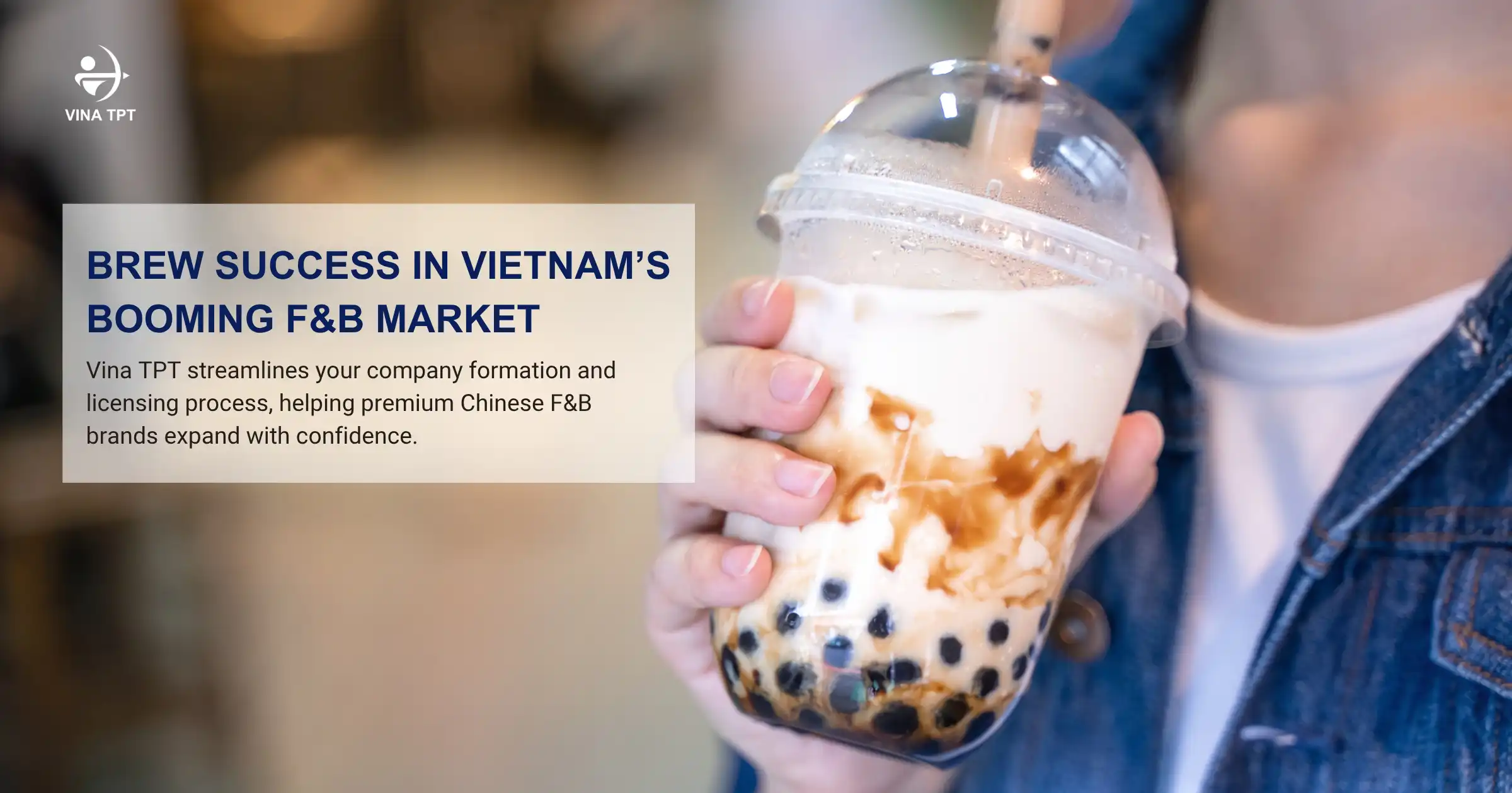 Business setup and operational licensing for Chinese hotpot and bubble tea chains in Vietnam