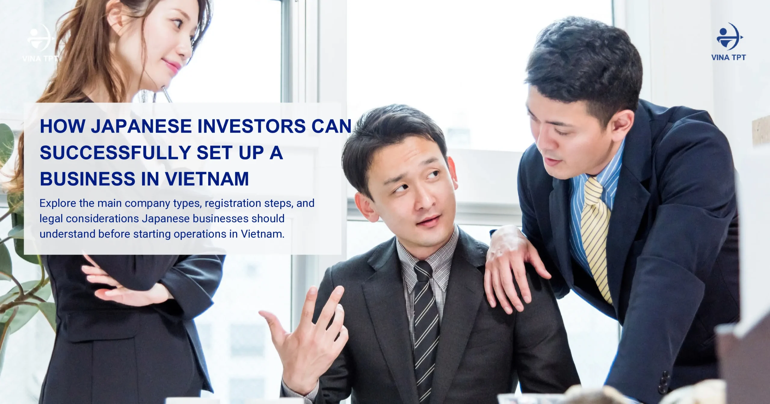 a-complete-guide-for-japanese-investors-setting-up-a-business-in-vietnam