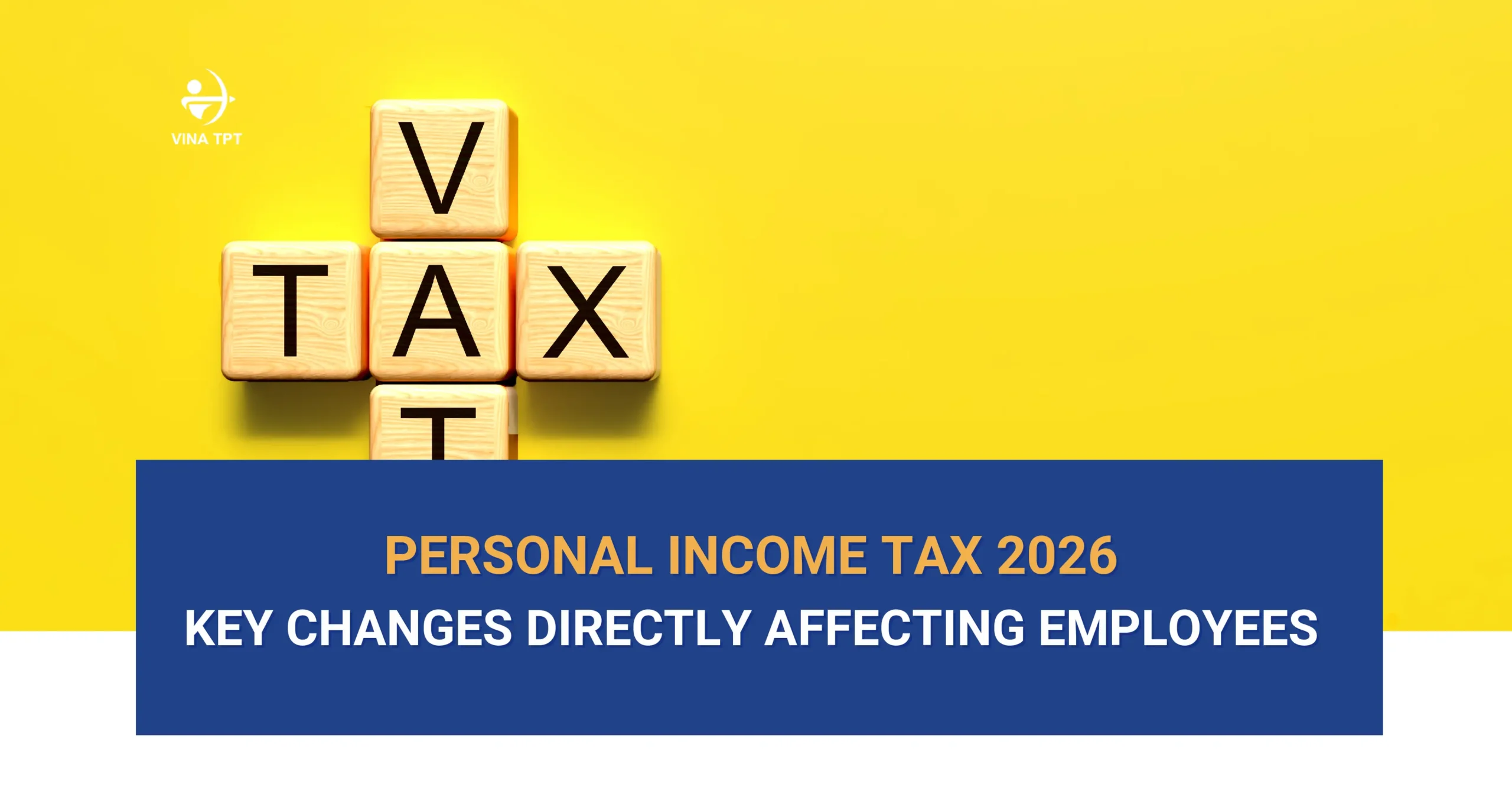 personal-income-tax-2026-key-changes-directly-affecting-employees