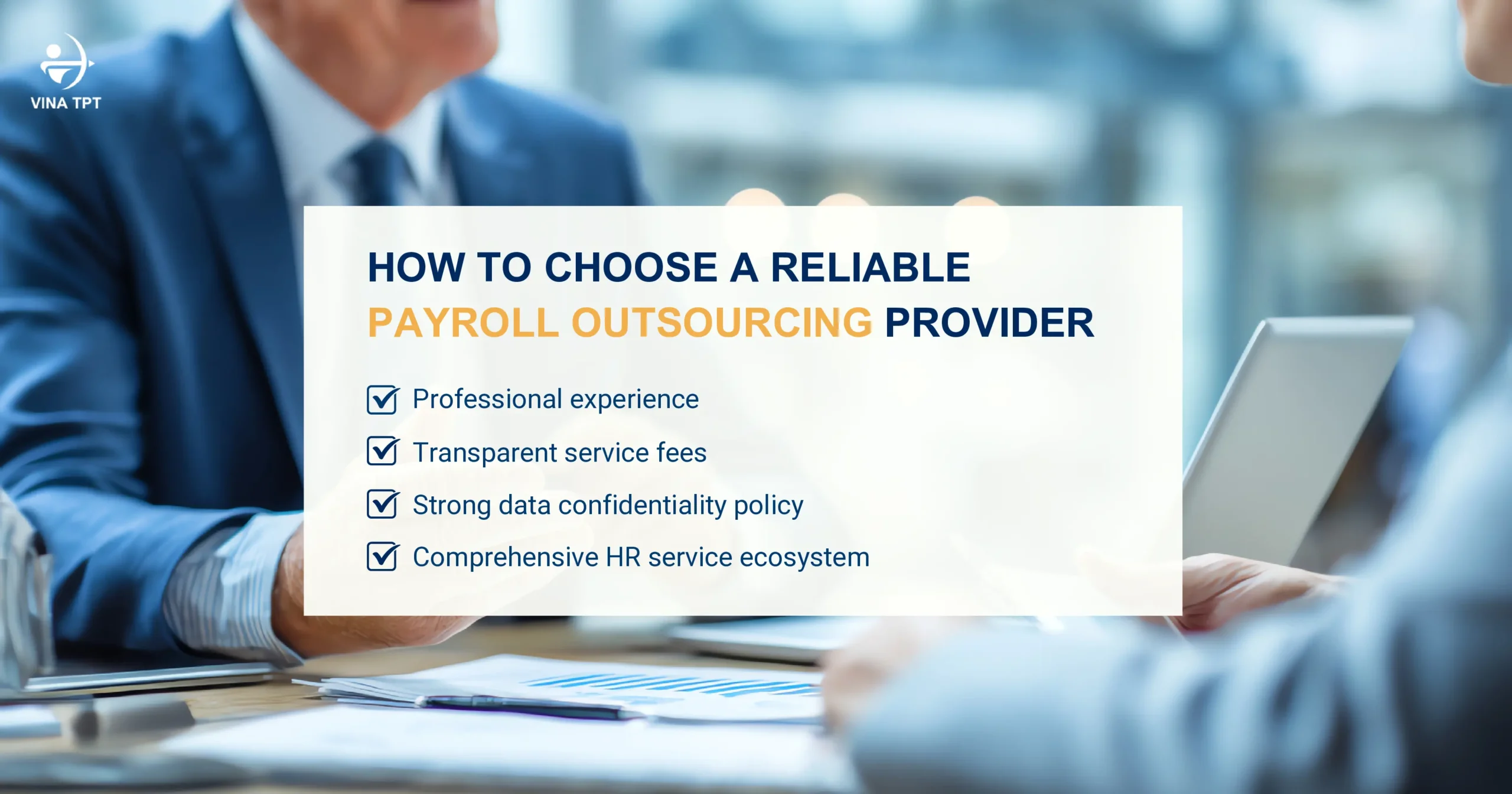 payroll-outsourcing-services-in-vietnam-benefits-for-fdi-enterprises-and-how-to-choose-a-reliable-provider