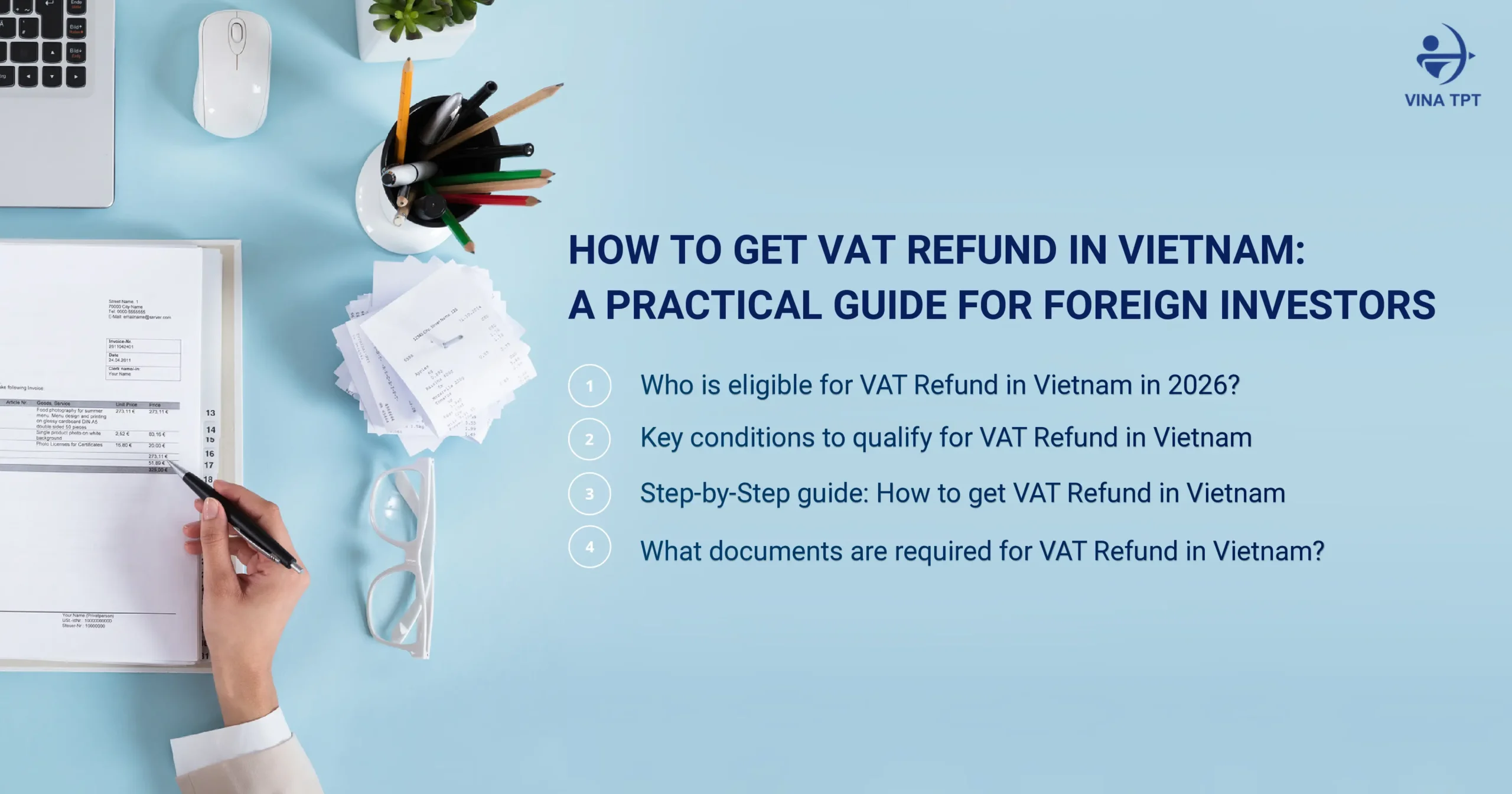 how-to-get-vat-refund-in-vietnam-a-practical-guide-for-foreign-investors-2026