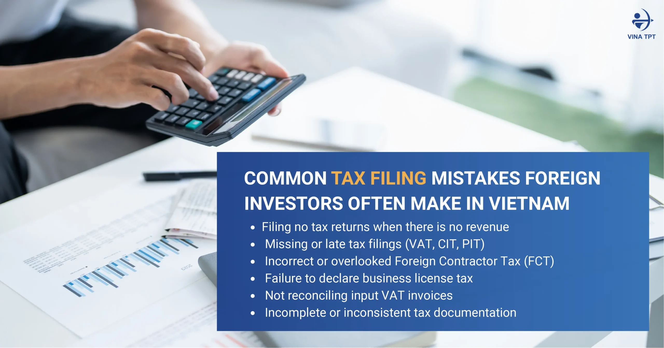 what-foreign-investors-often-get-wrong-about-tax-filing-in-vietnam-expert-advice
