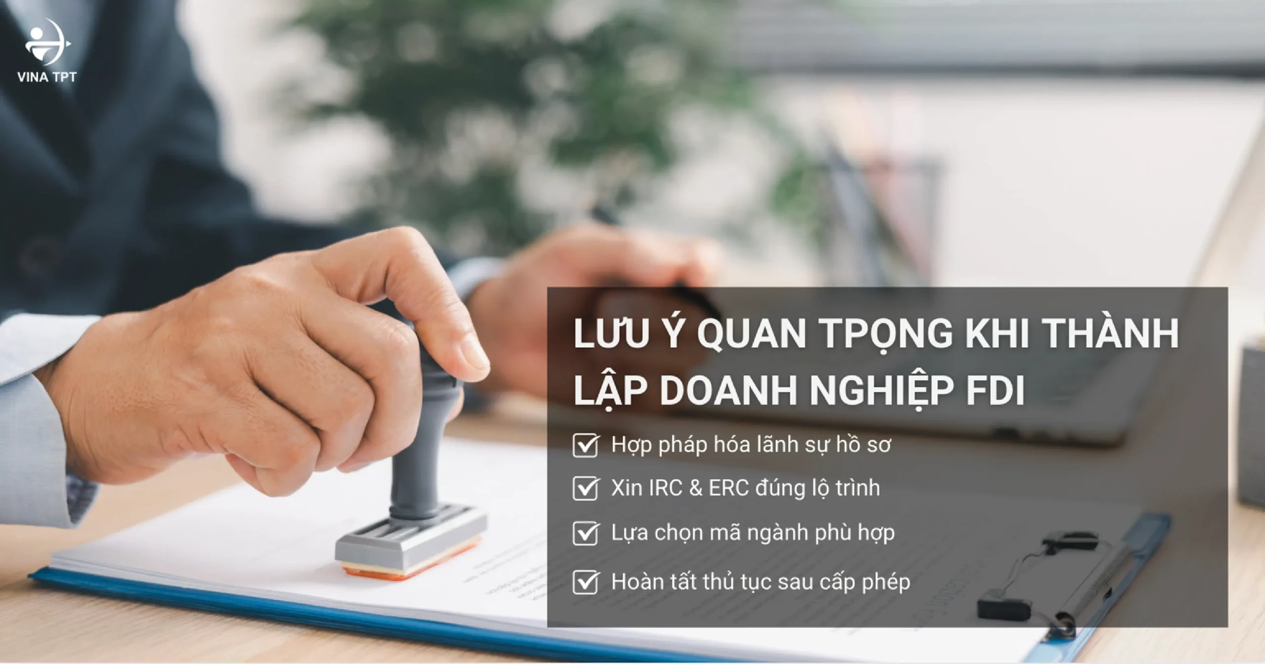 4-sai-lam-pho-bien-khi-dang-ky-doanh-nghiep-fdi-lan-dau