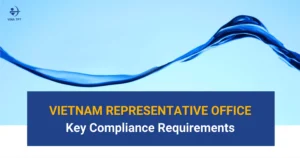 vietnam-representative-office-key-compliance-requirements