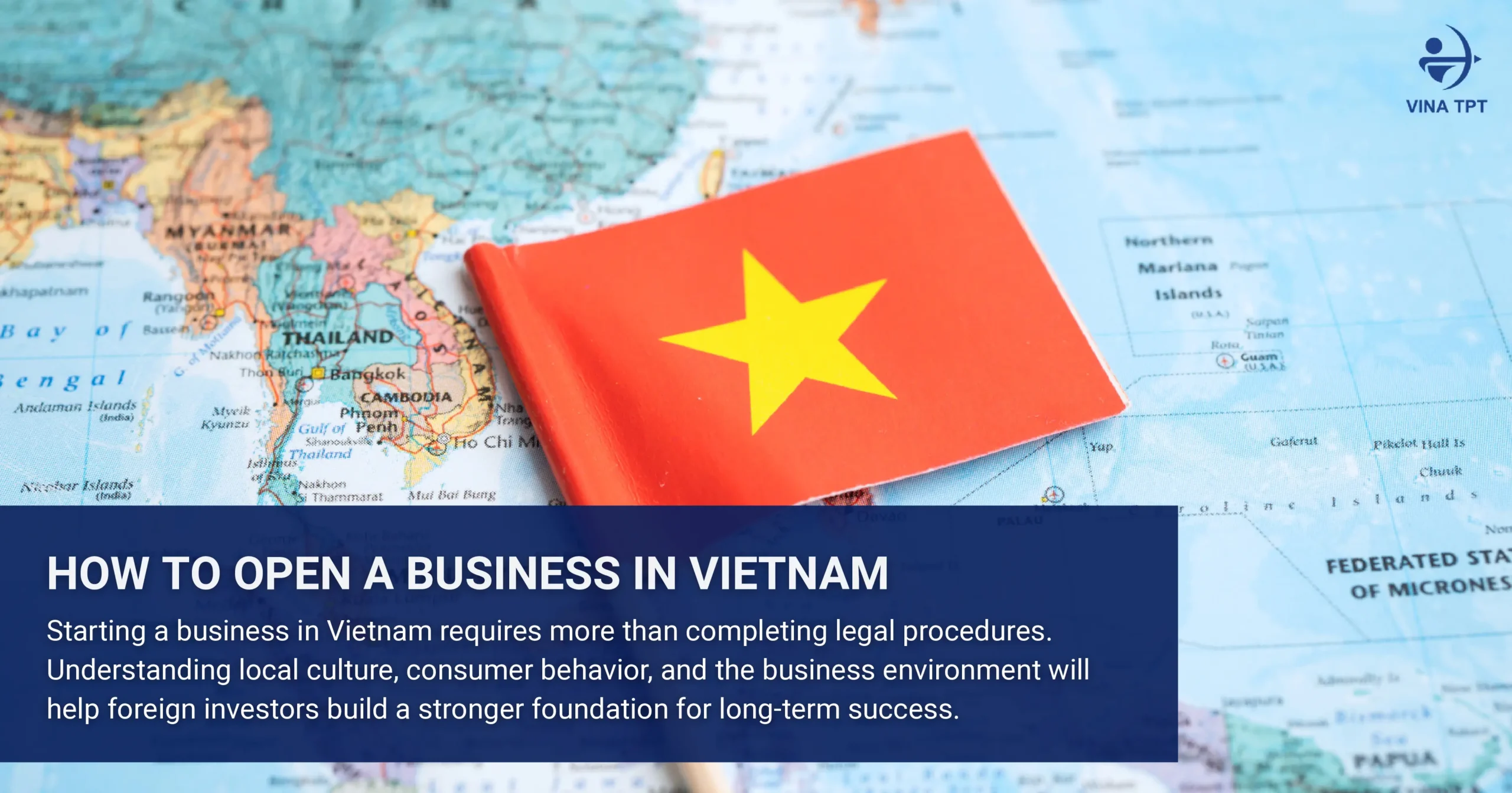 how-to-open-a-business-in-vietnam-a-practical-local-guide-for-foreign-investors