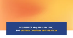 documents-required-for-vietnam-company-registration