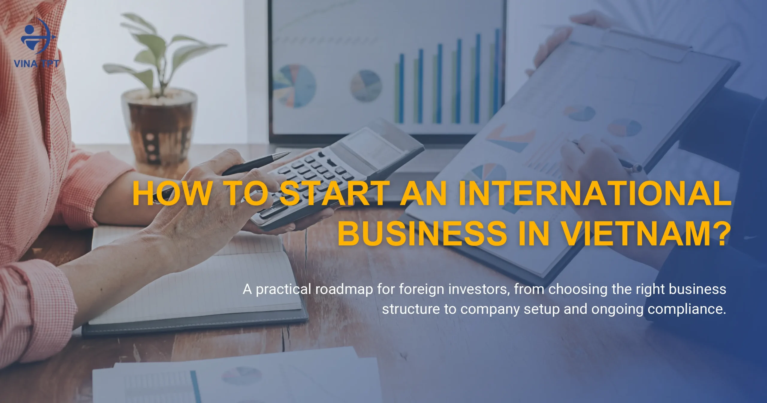 how-to-start-an-international-business-in-vietnam