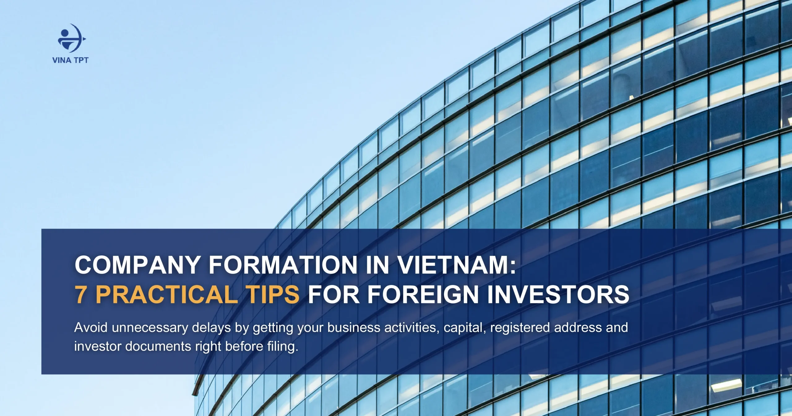Company-Formation-in-Vietnam-7-Practical-Tips-for-Foreign-Investors