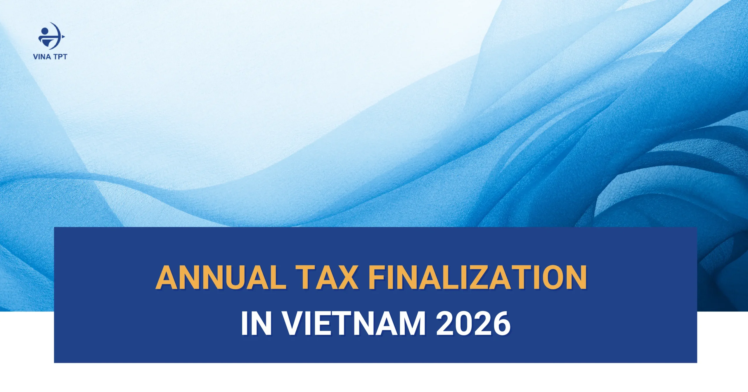 annual-tax-finalization-in-vietnam-2026
